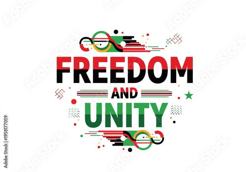 Freedom and Unity Text Design with Pan African Colors.