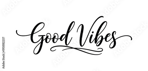 Good Vibes. lettering and all elements in black. Vector style. AWhite background. Pure white background. Perfect isolation and visual consistency. Elegant