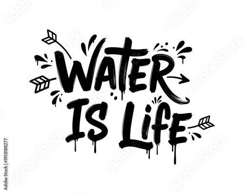 Water Is Life. lettering and all elements in black. Vector style. AWhite background. Pure white background. Perfect isolation and visual consistency. Dynamic