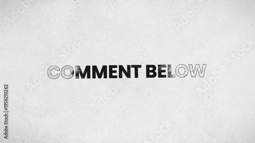 Comment Below Pencil Scribble Text Animation 4K Audience Interaction Prompt and Social Media Engagement Call To Action