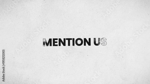 Mention Us Pencil Scribble Text Animation 4K Brand Tagging Prompt and Social Media Engagement Promotion Message