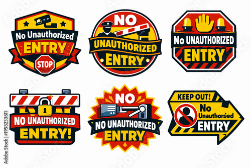 No unauthorized entry signs collection for forbidden access, restriction, private property, and security warnings