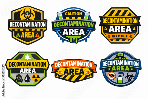 Decontamination area warning labels and hazard caution emblems, identifying zones for cleanup and safe entry or exit