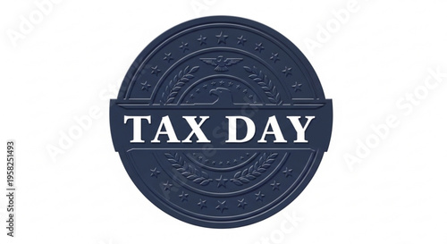 A navy blue circular seal with the words 'TAX DAY' in white text