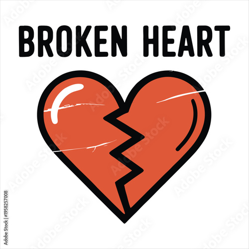 Red broken heart with text broken heart love sadness