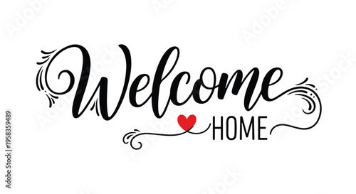 A stylized 'Welcome Home' typographic design with a heart on a white background in a decorative, cursive font style.