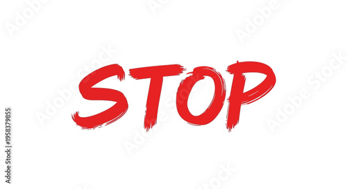 Red STOP Sign Brush Stroke Text on White Background