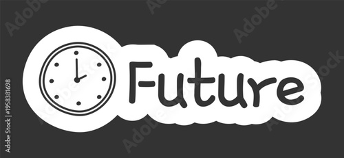 Future black and white line drawing sticker. Upcoming event. Long-term task. Agenda schedule. Doodle outline illustration isolated. Minimal planner icon label design. Monochrome printable clipart