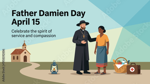 Father Damien Day April 15 Compassion Theme Illustration with Priest and Hawaiian Community Scene Church Landscape and Humanitarian Symbolism Flat Vector Design