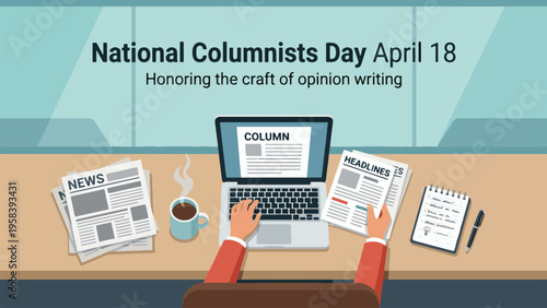 A person typing a column on a laptop at a desk with newspapers and coffee, celebrating National Columnists Day.