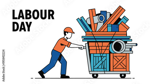 Labour Day: An illustration of a worker pushing a cart filled with construction materials, celebrating Labour Day, with the words LABOUR DAY prominently displayed above.