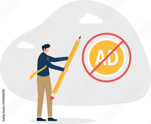Businessman using a giant pencil to cross out an AD symbol representing ad-free experience