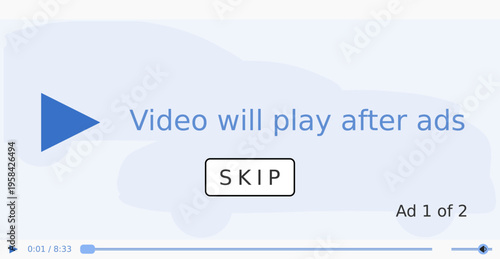 Skip the ads button. Video will play after advertisement. Online streaming advertising concept.
