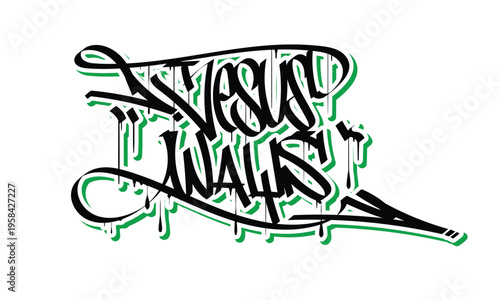 JESUS WAYS graffiti style design