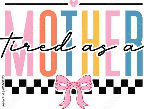 tired as a mother svg, tired moms club svg, tired as a mom svg, mom life svg, momlife svg, mom vibes svg, mom mode svg, mom shirt svg, funny mom svg, sarcastic mom svg, mom humor svg, chaos coordinato