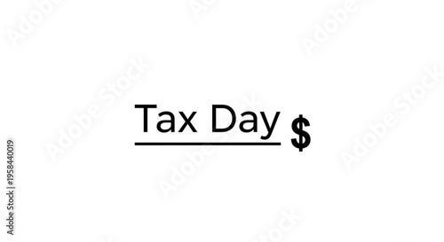 A minimalist vector graphic illustration of a Tax Day logo with a dollar sign