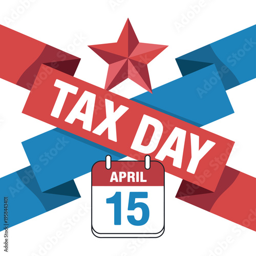 Tax Day ribbon design features April 15th calendar under red star icon.