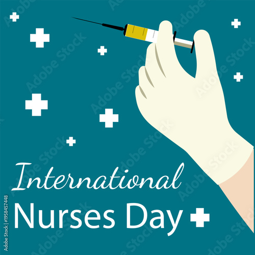 International Nurses Day. A gloved hand holds a syringe. Medical design. Vector