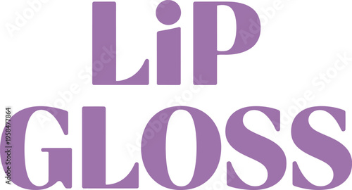 Lip Gloss Typography Vector Graphic