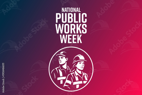National Public Works Week. Vector illustration. Holiday banner, card, poster and background template.