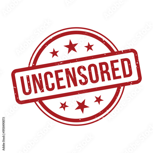 Uncensored Stamp, Uncensored Grunge Round Sign