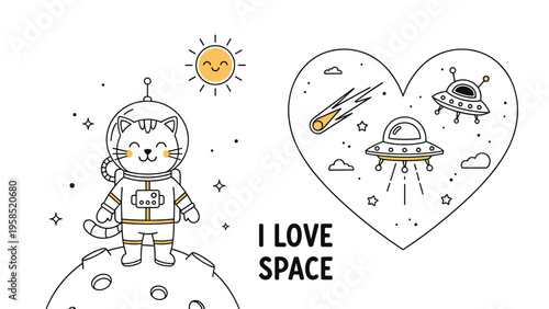 Adorable cat astronaut standing on the moon with a heart shaped view of space featuring flying saucers and shooting stars with text.