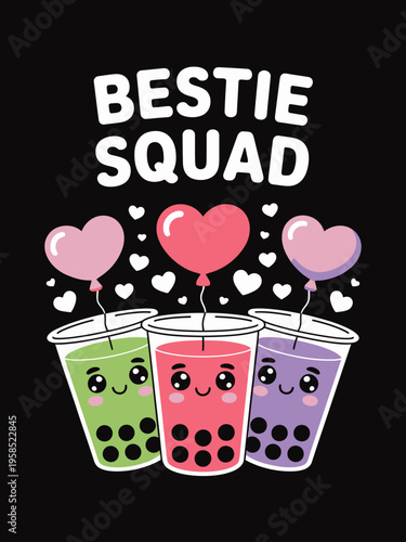Three bubble tea cups with smiling faces are grouped together under the words 'Bestie Squad.'