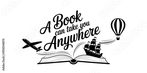A stylized black and white vector graphic illustration of an open book with a quote, featuring a ship, airplane, and hot air balloon on transparent background