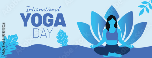 International yoga day banner featuring a woman meditating amidst a large lotus flower, promoting wellness and zen for social media cover, website header template design