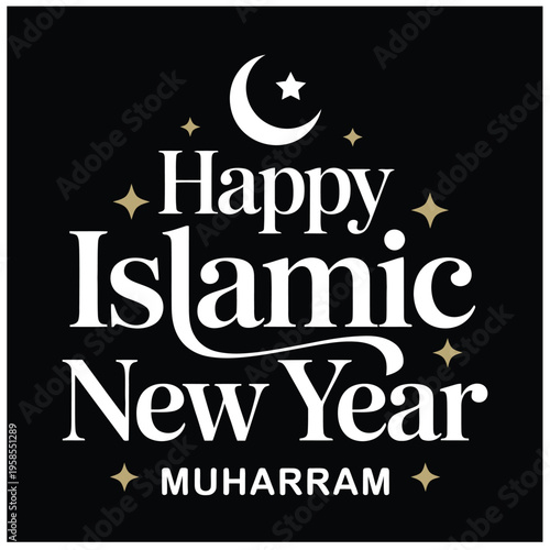 Elegant Happy Islamic New Year Muharram Typography with Moon and Stars