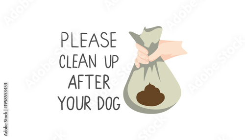 Dog poop bag illustration with a clean up message