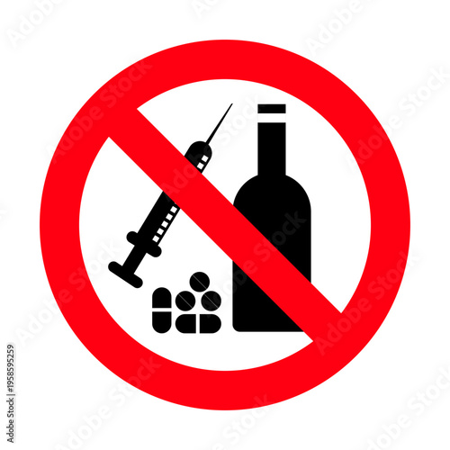 Prohibition Sign No Drugs, Medicines or Alcohol Symbol