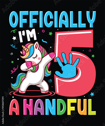Officially i'm 5 a handful cute cartoon unicorn
