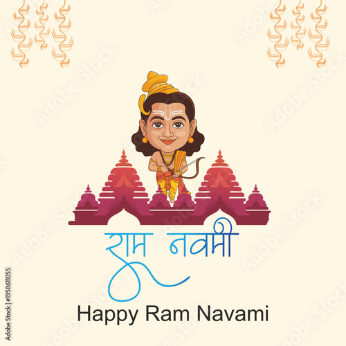 Happy Ram Navami May the Sacred Teachings of Lord Rama Inspire Courage Wisdom and a Life of Dharma