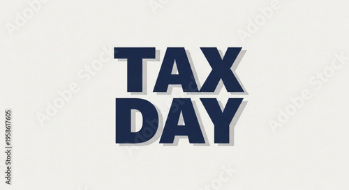 A bold, navy blue vector graphic illustration of the words 'TAX DAY' on a plain background