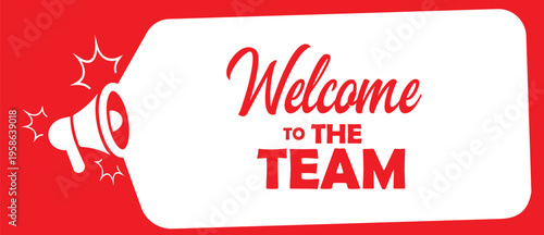 welcome to the team on white background