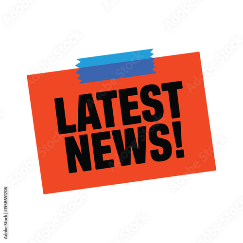 A bright orange sign with the words Latest News in bold black letters
