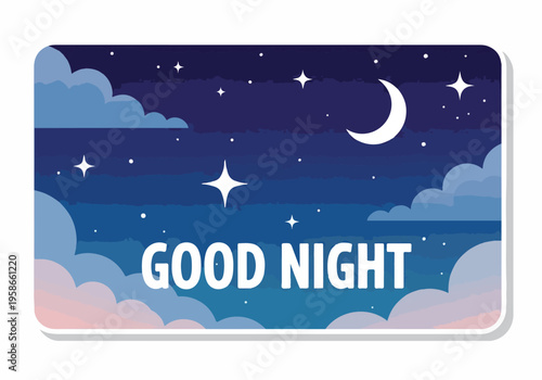 Vector illustration of a beautiful night sky with stars, moon, and clouds, perfect for wishing someone a peaceful good night