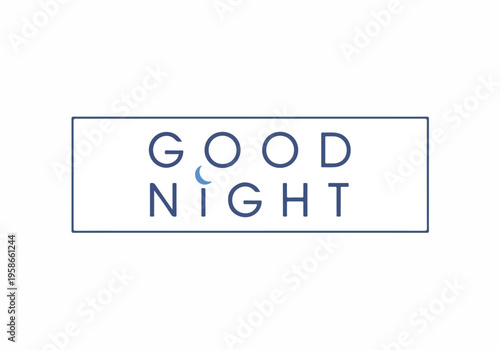 Elegant 'Good Night' typography with a subtle crescent moon accent, conveying peace and rest