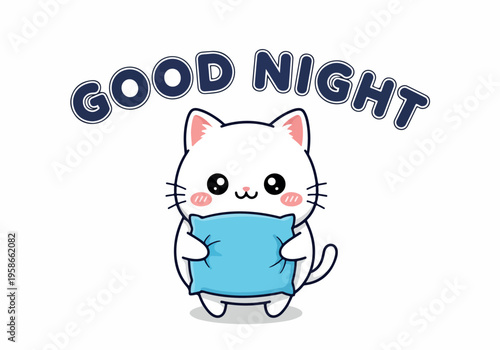 Cute white cat holding a pillow with the text GOOD NIGHT, perfect for expressing warm wishes for a peaceful slumber