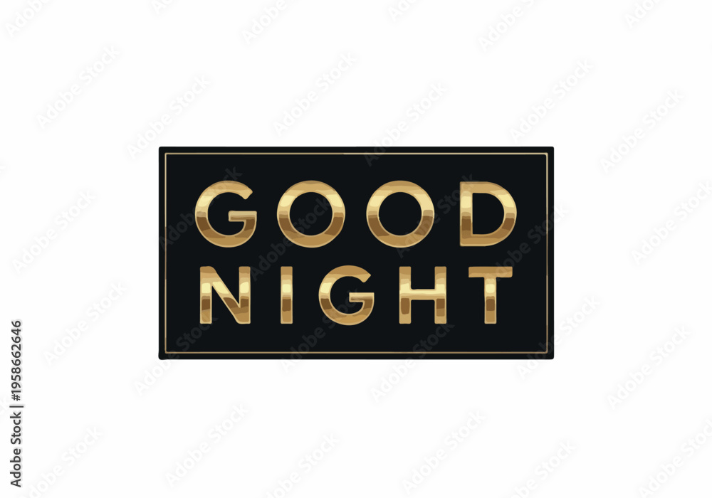 Fototapeta premium A close-up view of a black sign with gold lettering displaying a nighttime greeting message.