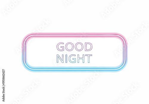 A neon sign reads good night in a colorful display