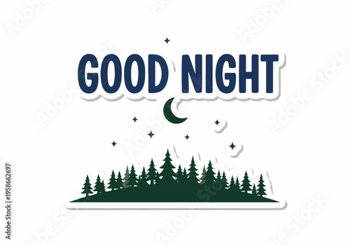 A nighttime scene with trees and stars displays a good night message under a crescent moon.
