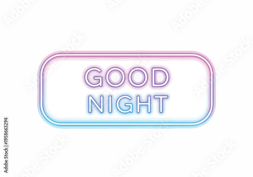 A neon sign displays the words good night in vibrant colors.