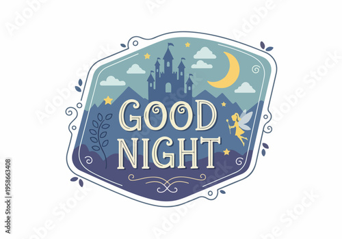 The illustration depicts a good night scene with a castle, moon, and fairy.