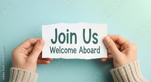 Join Us Welcome Aboard Message On Paper Held By Hands On Blue Background