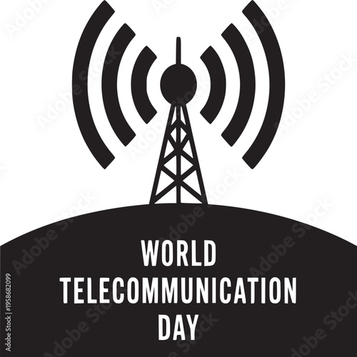 Illustration of world telecommunication day with antenna on a hill in black and white theme