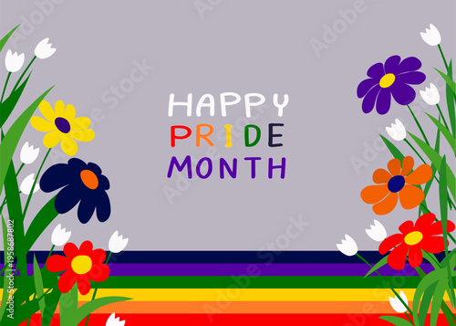 Happy Pride Month background with colorful rainbow text and floral decoration, spring flowers illustration, LGBT celebration theme, vibrant vector design for banner, greeting card and social media