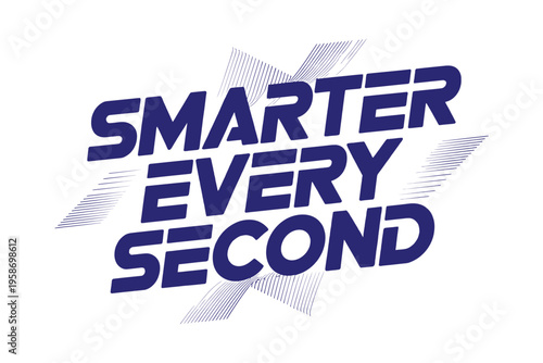 Smarter every second Bold blue text with dynamic starburst graphic