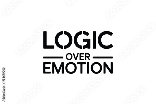 Bold typography displays logic over emotion in a stark graphic style